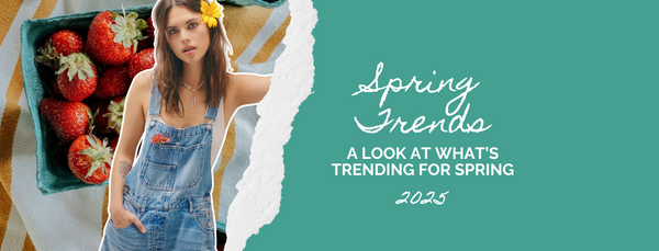 Spring 2025 Trends